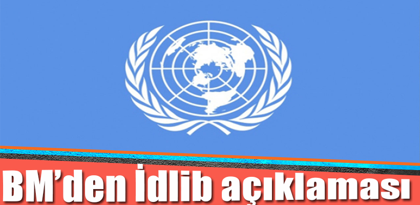 BM`den İdlib açıklaması