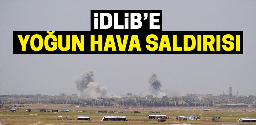 Baas rejimi İdlib`e yoğun hava saldırıları düzenliyor