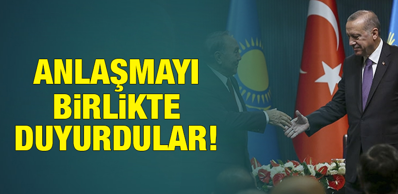 Erdoğan ve Nazarbayev ortak imza töreninde konuştu