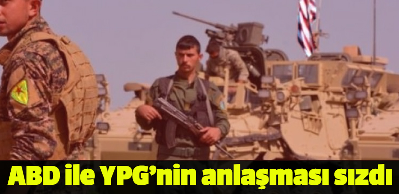  ABD ile YPG`nin anlaşması sızdı