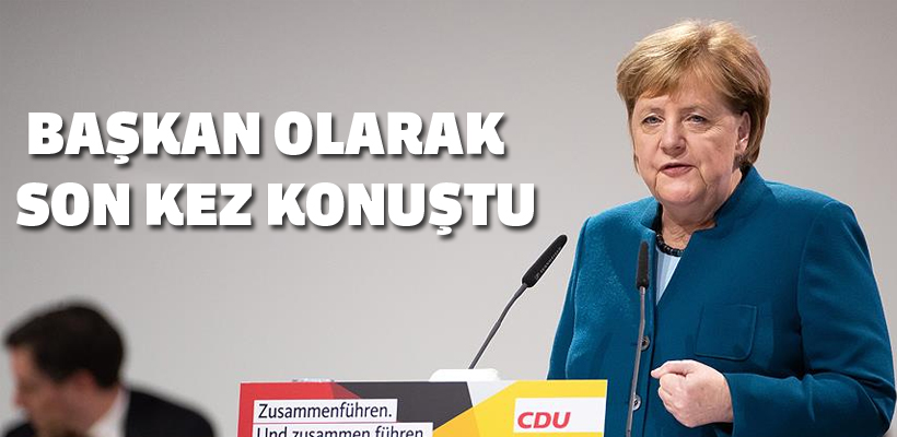 Merkel başkan olarak son kez konuştu