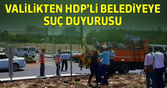 Valilikten HDP'li belediyeye suç duyurusu