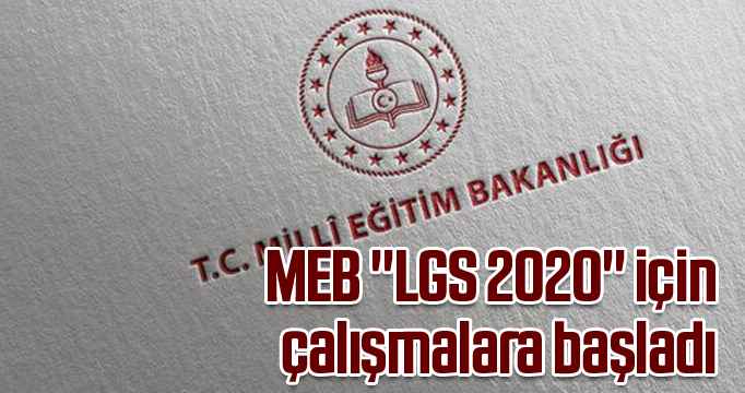 MEB ''LGS 2020'' yerleştirme çalışmalarına başladı