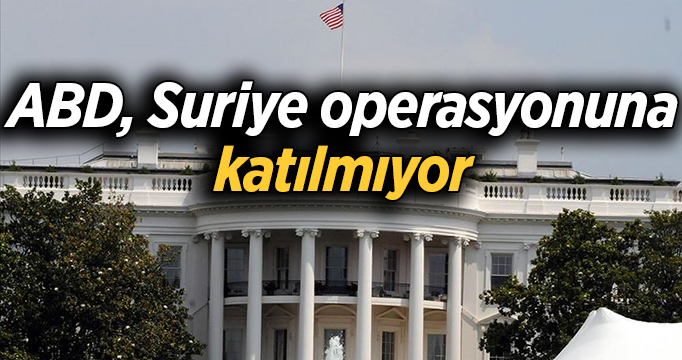 ABD: Türkiye kısa süre içinde Kuzey Suriye'ye operasyon yapacak