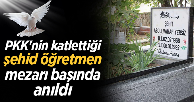 PKK'nin katlettiği şehid öğretmen mezarı başında anıldı