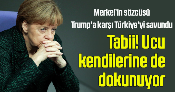 Almanya Trump'a karşı Türkiye'yi savundu