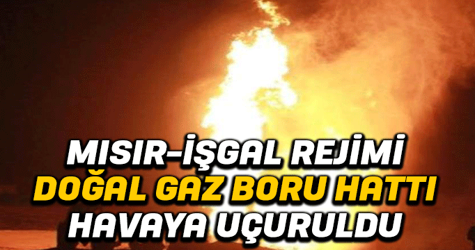 Mısır-İşgal rejimi doğal gaz boru hattı havaya uçuruldu