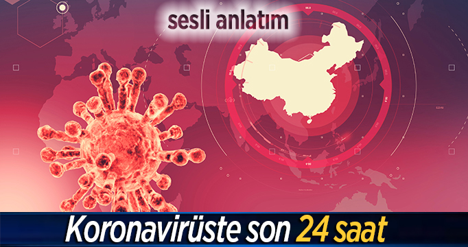 Koronavirüste son 24 saat (24 Mart 2020)