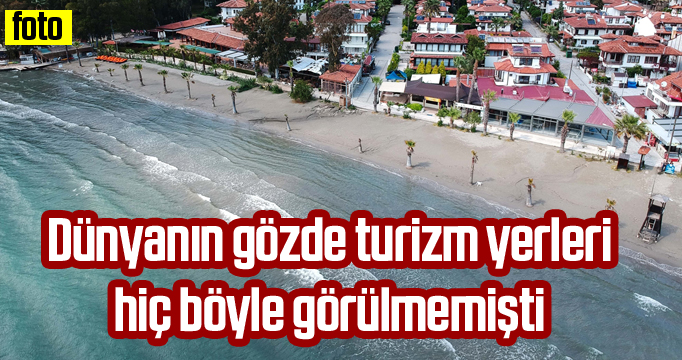Türkiye'deki turizm bölgeleri hiç böyle görülmemişti