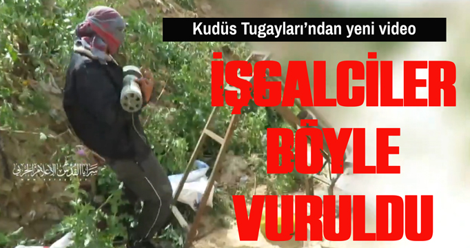 Kudüs Tugayları'ndan yeni video: İşgalciler böyle vuruldu!