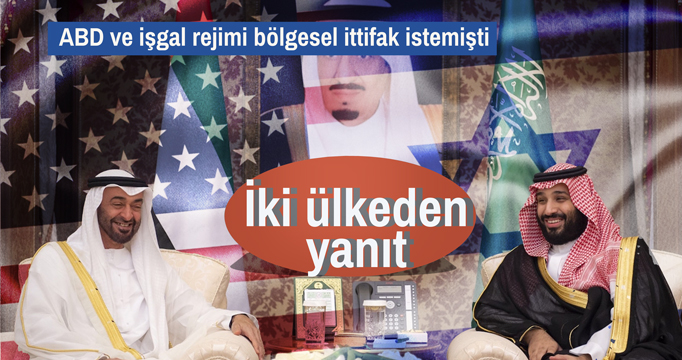ABD ve işgal rejimi  İran'a karşı bölgesel ittifak istemişti: Suud ve BAE'den yanıt!