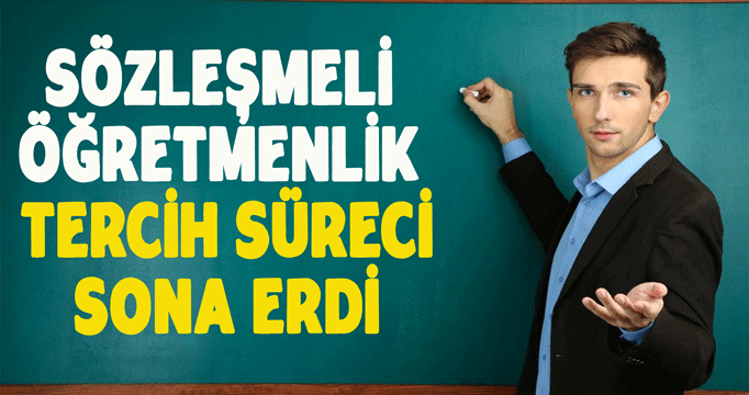 Sözleşmeli öğretmenlik tercih süreci sona erdi