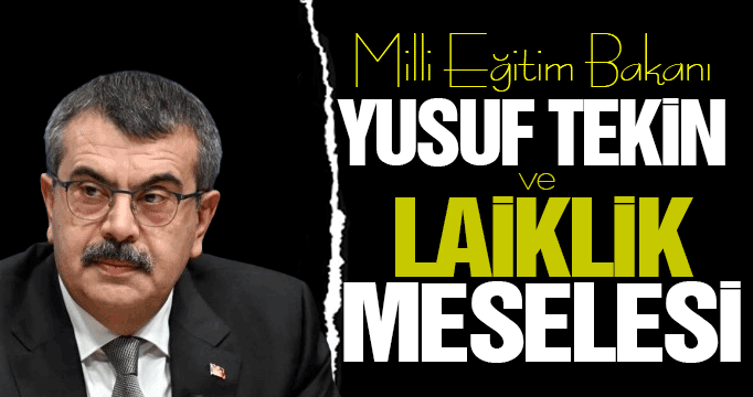 Yusuf Tekin ve Laiklik Meselesi