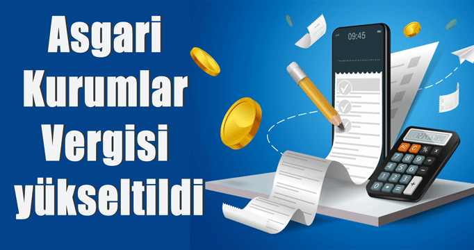 Asgari Kurumlar Vergisi yükseltildi