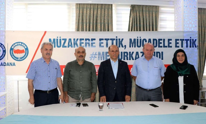 Memur-Sen Adana İl Başkanlığı: En kapsayıcı toplu sözleşme görüşmelerini yaptık